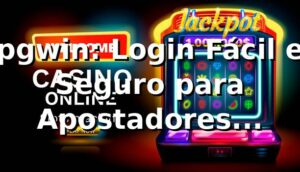 pgwin: Login Fácil e Seguro para Apostadores Brasileiros